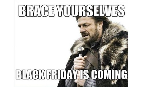 Game of Thrones - Black Friday is coming