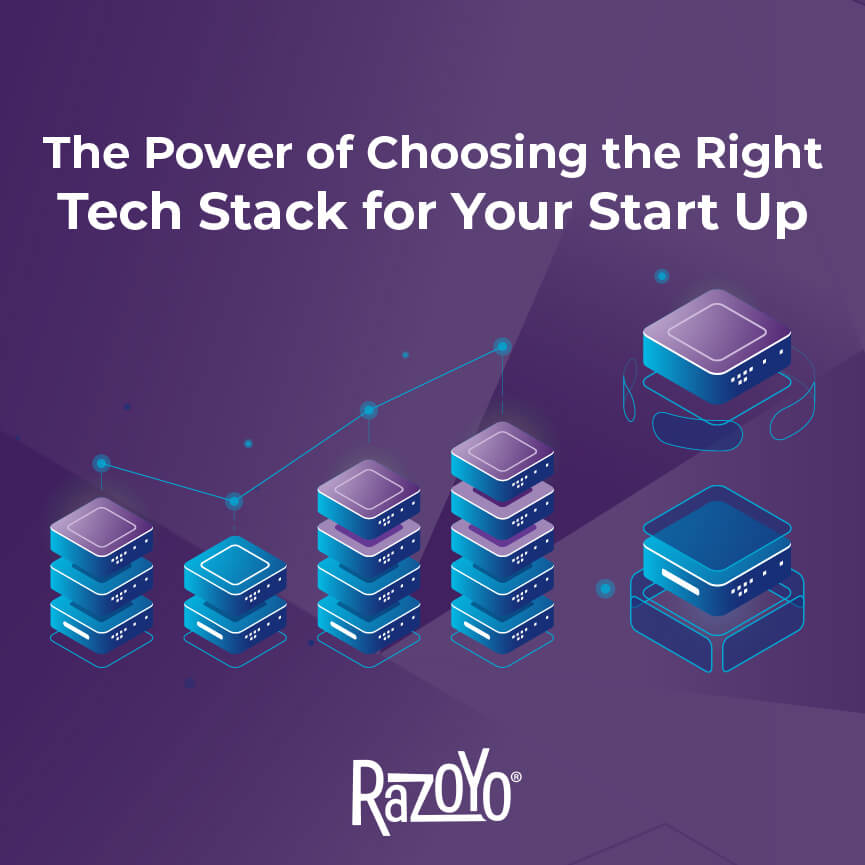 The Power of Choosing the Right Tech Stack for Your Startup