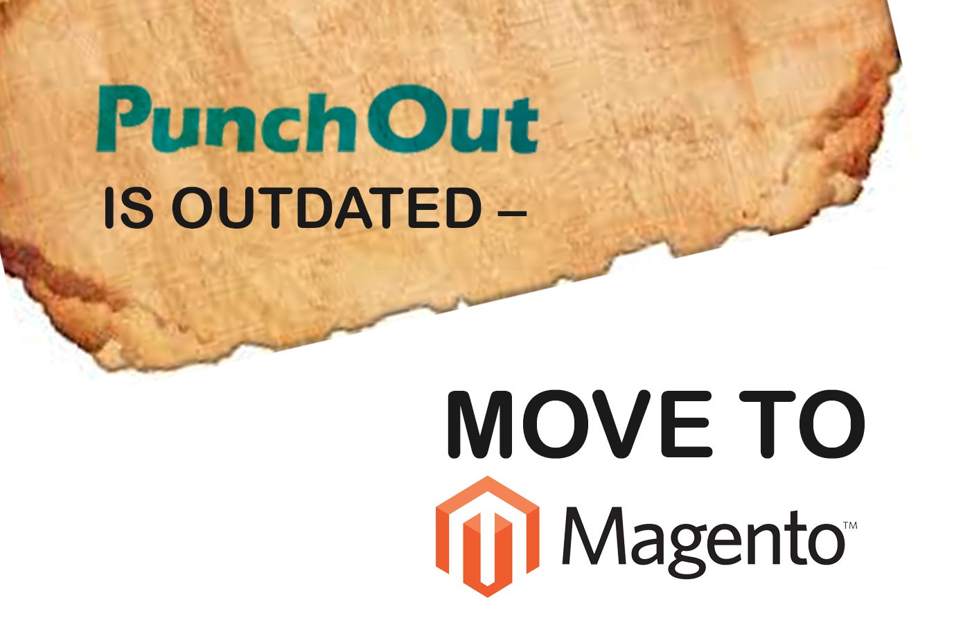 punchout-is-outdated-move-to-magento_featured