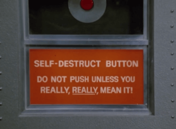 Spaceballs, Self-Destruct Button